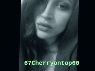67Cherryontop60
