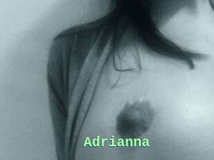 Adrianna