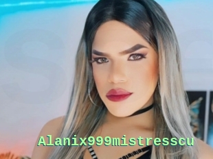 Alanix999mistresscu