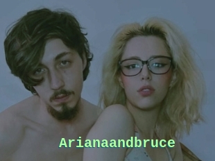 Arianaandbruce
