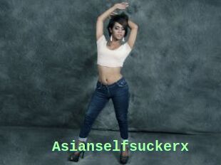 Asianselfsuckerx