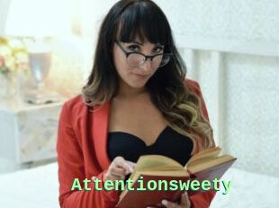 Attentionsweety
