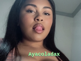 Ayacoladax