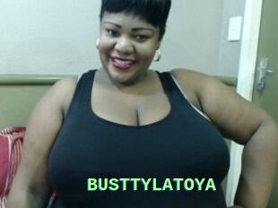 BUSTTYLATOYA