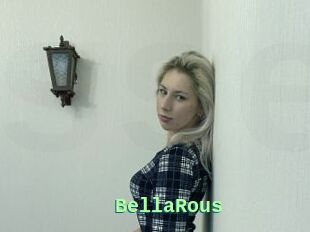 BellaRous