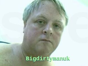 Bigdirtymanuk