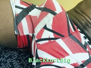 Blackkurtbig