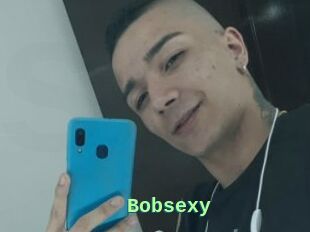 Bobsexy