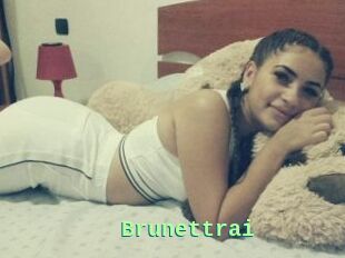 Brunettrai