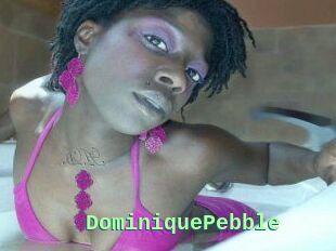 DominiquePebble