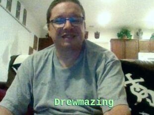 Drewmazing