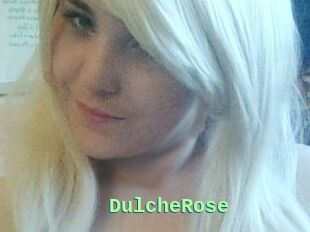 DulcheRose