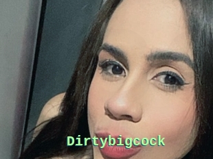 Dirtybigcock