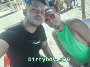 Dirtyboys420
