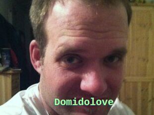 Domidolove