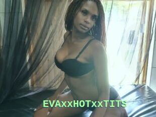 EVAxxHOTxxTITS
