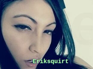 Eriksquirt