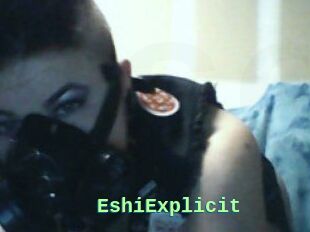 Eshi_Explicit