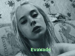 EvaWade