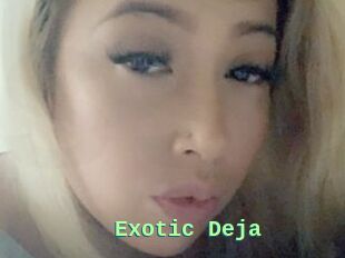 Exotic_Deja