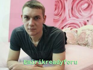 Emirikreadyforu