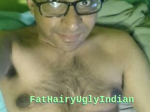 FatHairyUglyIndian