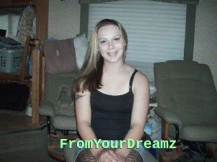 FromYourDreamz