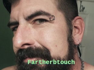 Fartherbtouch