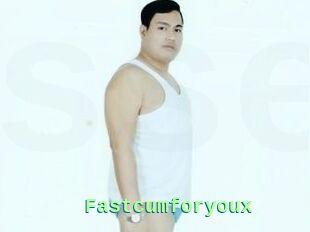 Fastcumforyoux