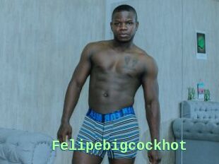 Felipebigcockhot