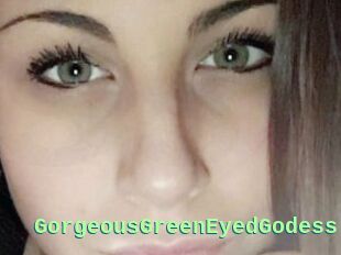 GorgeousGreenEyedGodess