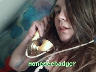 Honeeeebadger