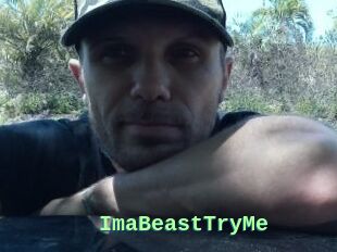 ImaBeastTryMe