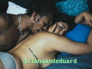 Irianaandeduard