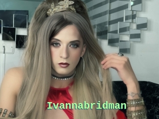 Ivannabridman