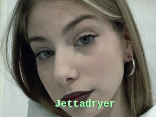 Jettadryer