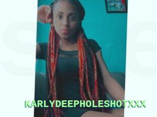 KARLYDEEPHOLESHOTXXX