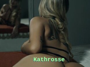 Kathrosse