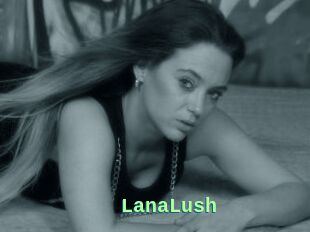 LanaLush