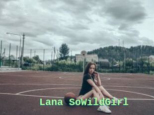 Lana_SoWildGirl