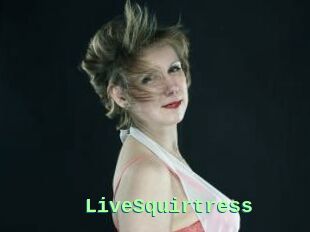 LiveSquirtress