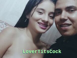 LoverTitsCock