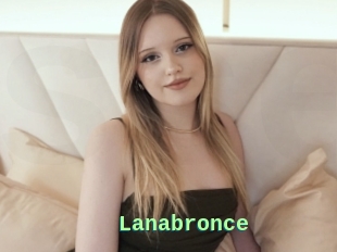 Lanabronce