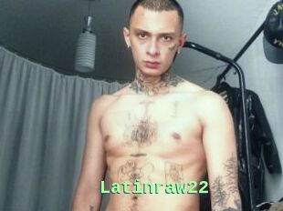 Latinraw22