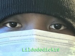 Lildudedick19