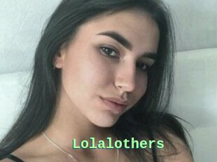 Lolalothers