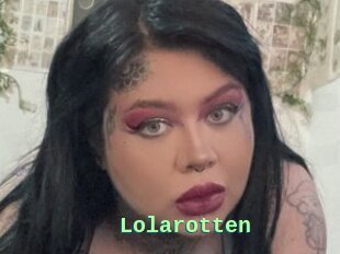 Lolarotten