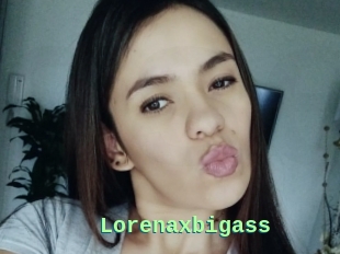 Lorenaxbigass