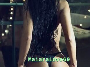MaiaraLove69