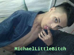 MichaelLittleBitch